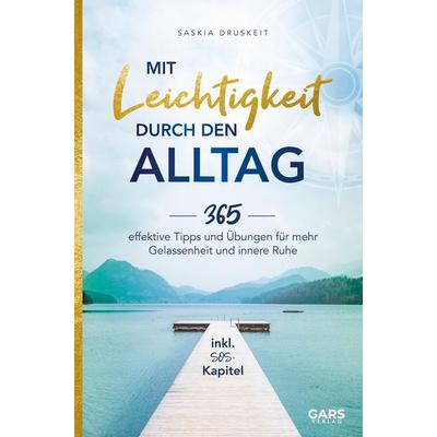 Mit Leichtigkeit durch den Alltag, Gebundene Ausgabe von Saskia Druskeit, Bookmundo Direct, 978-94-036-7522-0