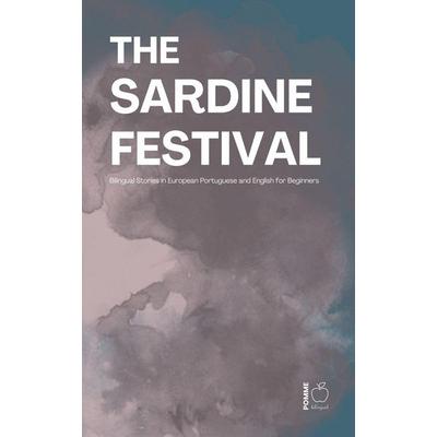 The Sardine Festival, Taschenbuch von Pomme Bilingual, Pomme Bilingual