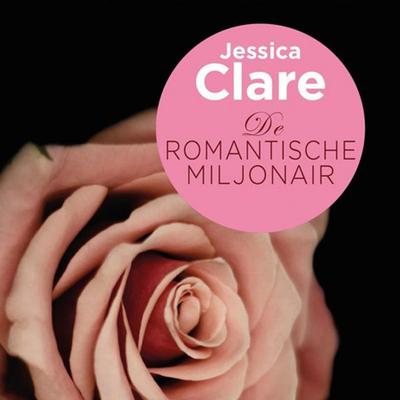 De romantische miljonair - Jessica Clare, Audio, 9789463629720