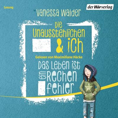 Die Unausstehlichen und ich - Vanessa Walder, Audio, 9783844535945
