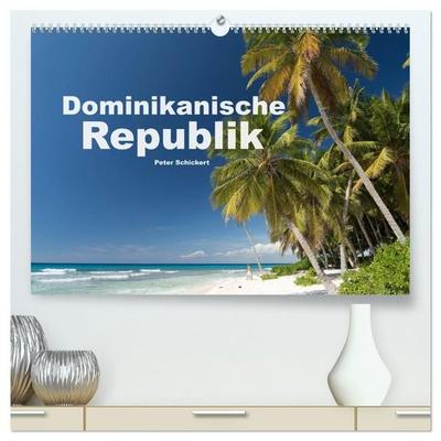 Dominikanische Republik (hochwertiger Premium Wandkalender 2027 DIN A2 quer), Kunstdruck in Hochglanz