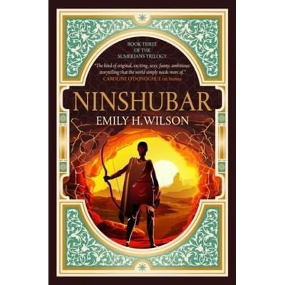 The Sumerians trilogy - Ninshubar, Taschenbuch von Emily Wilson, Titan Books
