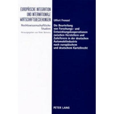 Die Beurteilung von Forschungs- und Entwicklungskooperationen zwischen Herstellern und Zulieferern in der deutschen Automobilindustrie nach
