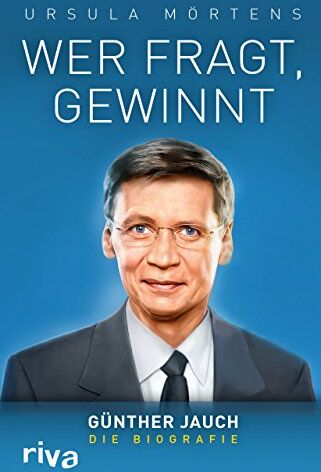 Ursula Mörtens - Wer fragt, gewinnt: Günther Jauch - die Biografie - Preis vom 30.09.2026 09:01:18 h