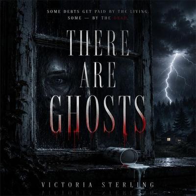 There Are Ghosts - Victoria Sterling, Audio, 4071498608241