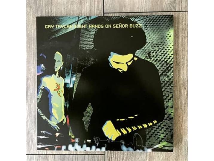 Cay Taylan - Eight Hands On Senor Buzz