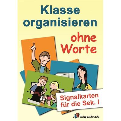 Klasse organisieren ohne Worte, Sonstige von Lena Morgenthau, Verlag an der Ruhr, 978-3-86072-881-9