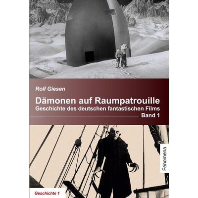 Dämonen auf Raumpatrouille, Taschenbuch von Rolf Giesen, Fenomena Filmbücher, 978-3-00-082553-8