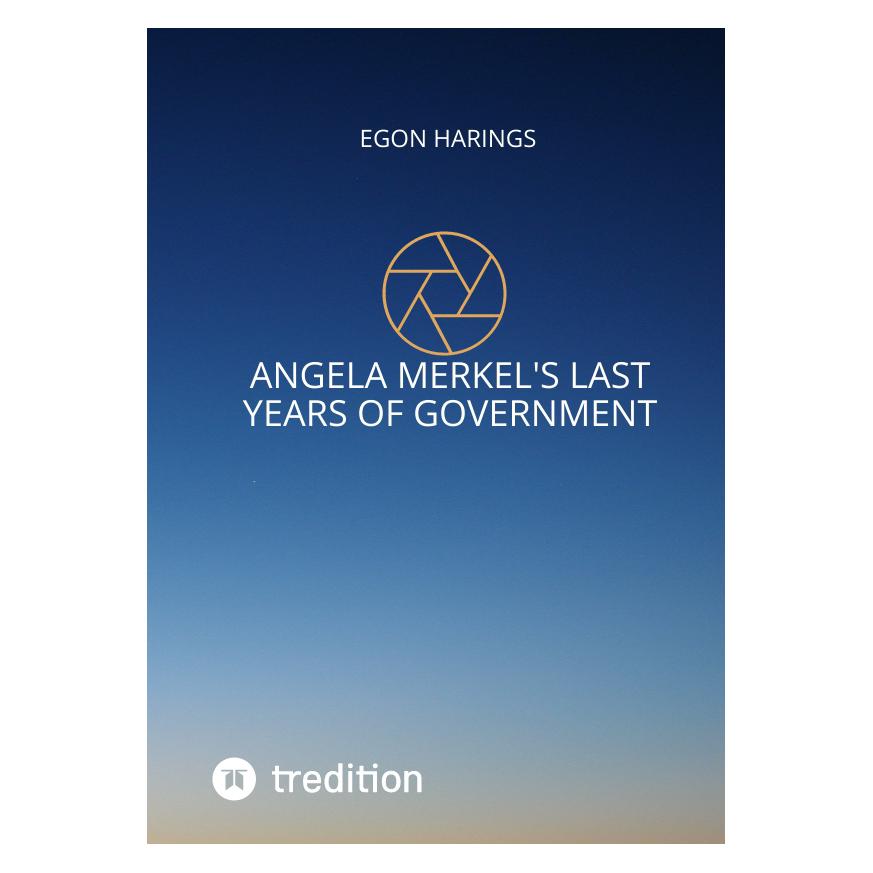 Bod Harings:Angela Merkels last years of g (Englisch, Hardcover, Egon Harings) (67811719)