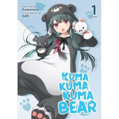 Kuma Kuma Kuma Bear (Light Novel) Vol. 1, Taschenbuch von Kumanano, Seven Seas Entertainment, 978-1-64505-443-6