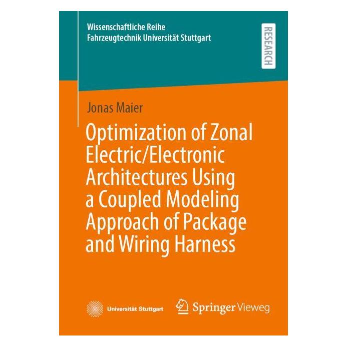 Springer Optimization of Zonal Electric/Electronic Architectures Using a Coupled Modeling Approach of (Englisch, Softcover, Jonas Maier) (57261897)