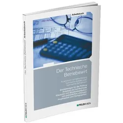 Der Technische Betriebswirt / Arbeitsbuch, Schulbücher von Elke Schmidt-Wessel