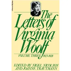The Letters Of Virginia Woolf: Vol. 3 (1923-1928), Belletristik von Virginia Woolf