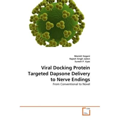 Sogani, M: Viral Docking Protein Targeted Dapsone Delivery t, Taschenbuch von Manish Sogani,Rajesh Singh Jadon,Suresh P. Vyas, VDM, 978-3-639-29528-3