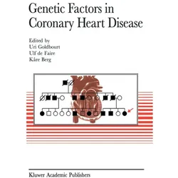 Genetic factors in coronary heart disease, Fachbücher von Gouldbourt U, Berg K, de Faire U