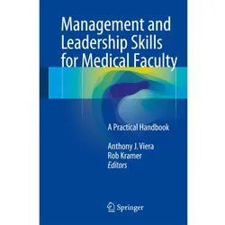 Management and Leadership Skills for Medical Faculty, Fachbücher von Anthony J. Viera, Robert Kramer