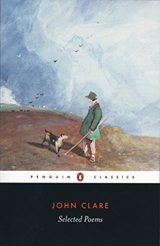 John Clare - Selected Poems (Penguin Classics) - Preis vom 02.10.2026 23:42:20 h