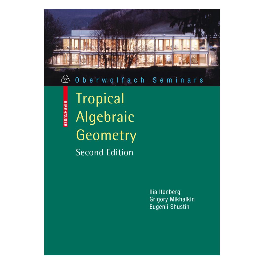 Birkhäuser Tropical Algebraic Geometry (Englisch, Softcover, Eugenii I Shustin, Grigory Mikhalkin, Ilia Itenberg) (55188594)