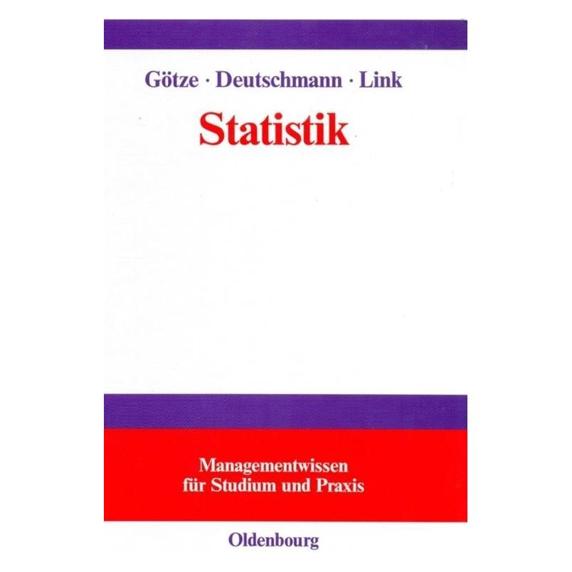 De Gruyter Statistik (Deutsch, Hardcover, Christel Deutschmann, Heike Link, Wolfgang Götze) (8041734)