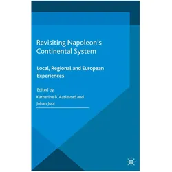 Revisiting Napoleon's Continental System, Fachbücher von K. Aaslestad, J. Joor