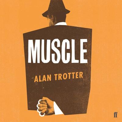 Muscle - Alan Trotter, Audio, 9780571355105