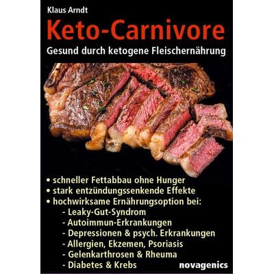 Keto-Carnivore, Taschenbuch von Klaus Arndt, Novagenics, 978-3-929002-69-0