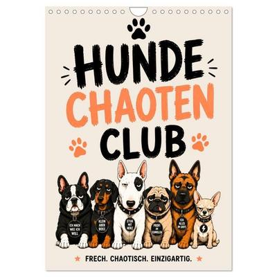 Hundechaoten Club (Wandkalender 2027 DIN A4 hoch), CALVENDO Monatskalender