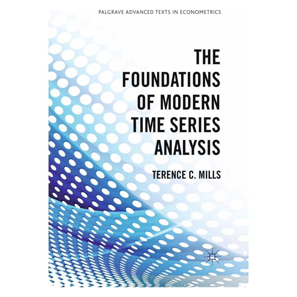 Springer The Foundations of Modern Time Series Analysis (Englisch, Softcover, Terence C. Mills) (55822969)