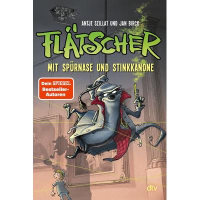 Mit Spürnase und Stinkkanone / Flätscher Bd. 3, Gebundene Ausgabe von Antje Szillat, dtv