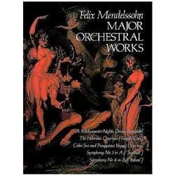 Major Orchestral Works in Full Score, Fachbücher von Felix Mendelssohn