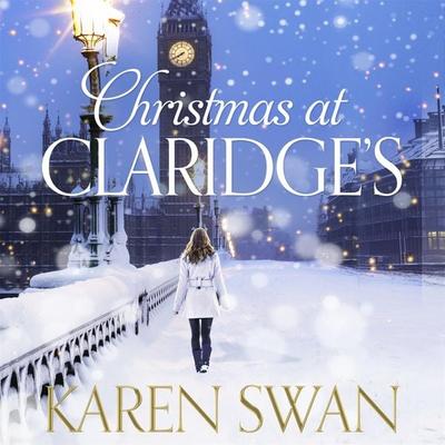 Christmas at Claridge's - Karen Swan, Audio, 9781509855735