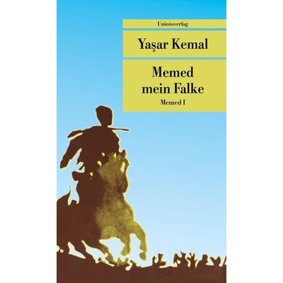 Memed mein Falke, Taschenbuch von Yaşar Kemal, Unionsverlag, 978-3-293-20811-7