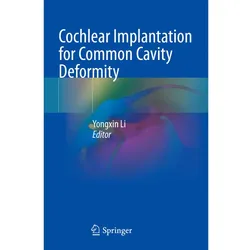 Cochlear Implantation for Common Cavity Deformity, Fachbücher