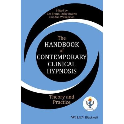 The Handbook of Contemporary Clinical Hypnosis, Taschenbuch von Les (Chelmsford Medical Hypnosis Unit, Uk) Brann, John Wiley & Sons Inc,