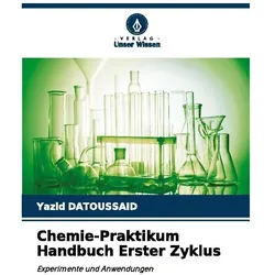 Chemie-Praktikum Handbuch Erster Zyklus, Ratgeber von Yazid DATOUSSAID