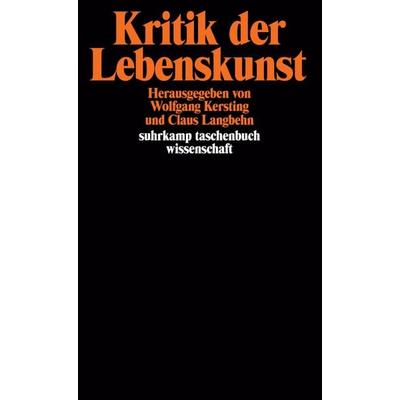 Kritik der Lebenskunst, Taschenbuch von Wolfgang Kersting,Claus Langbehn, Suhrkamp, 978-3-518-29415-4