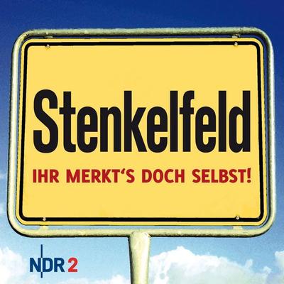 Stenkelfeld - Ihr merkt's doch selbst! - Stenkelfeld, Audio, 4056198089330