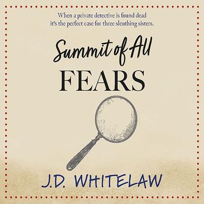 Summit of all Fears - J.D. Whitelaw, Audio, 9781399114967