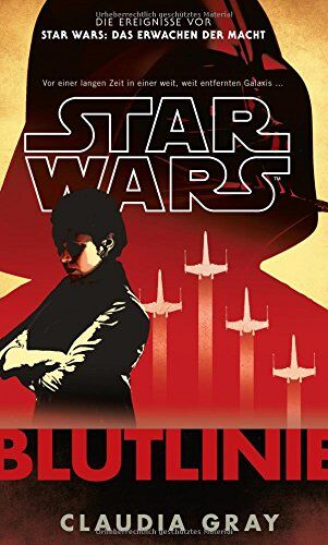 Claudia Gray - Star Wars: Blutlinie - Preis vom 09.10.2026 07:28:09 h