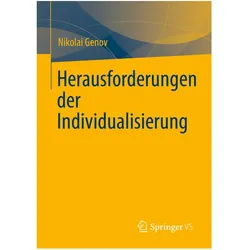 Herausforderungen der Individualisierung, Fachbücher von Nikolai Genov