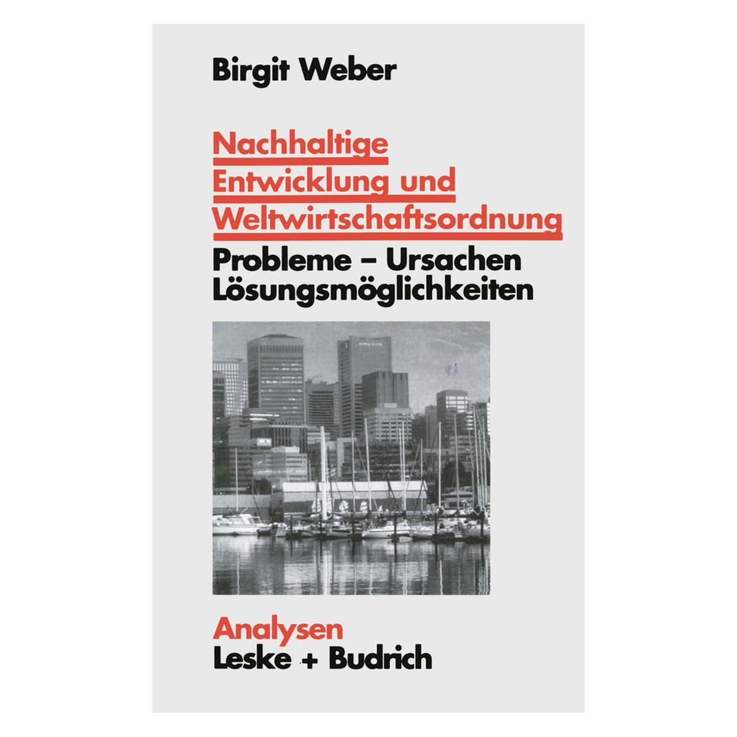 VS Nachhaltige Entwicklung und Weltwirtschaftsordnung (Deutsch, Softcover, Birgit Weber) (55526894)