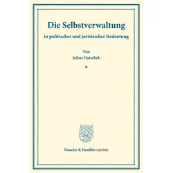 Die Selbstverwaltung, Fachbücher von Julius Hatschek