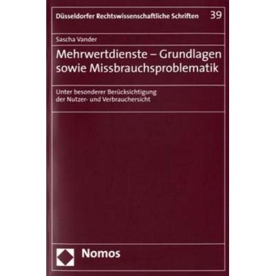 Mehrwertdienste - Grundlagen sowie Missbrauchsproblematik, Taschenbuch von Sascha Vander, Nomos, 978-3-8329-1708-1