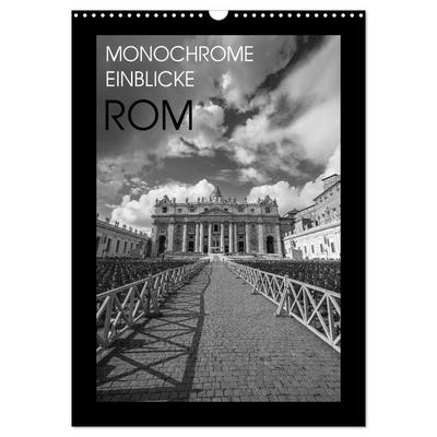 Monochrome Einblicke Rom (Wandkalender 2026 DIN A3 hoch), CALVENDO Monatskalender