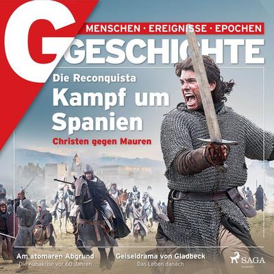 G/GESCHICHTE - Die Reconquista: Kampf um Spanien - G/geschichte, Audio, 4066339443068