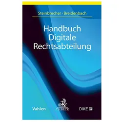 Handbuch Digitale Rechtsabteilung, Fachbücher von Stephan Breidenbach, Alexander Steinbrecher