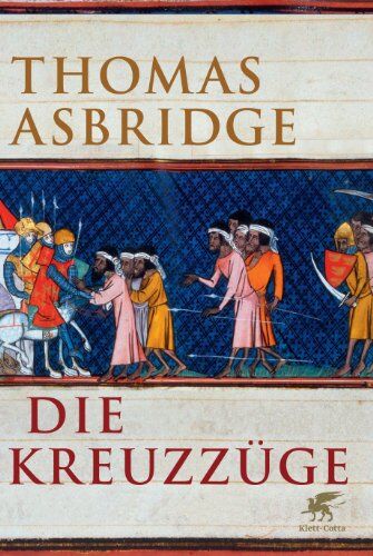 Thomas Asbridge - Die Kreuzzüge - Preis vom 11.10.2026 03:10:56 h