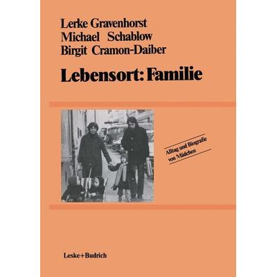 Lebensort: Familie, Taschenbuch von Lerke Gravenhorst, VS Verlag für Sozialwissenschaften, 978-3-322-97162-3