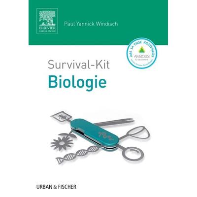 Survival-Kit Biologie, Taschenbuch von Paul Yannick Windisch, Urban & Fischer in Elsevier
