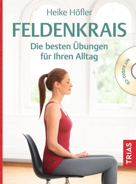 Heike Höfler - Feldenkrais: Die besten Übungen für Ihren Alltag - Preis vom 17.10.2026 19:25:27 h